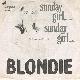 Afbeelding bij: Blondie - Blondie-Sunday girl  (English) / Sunday girl  (fransais